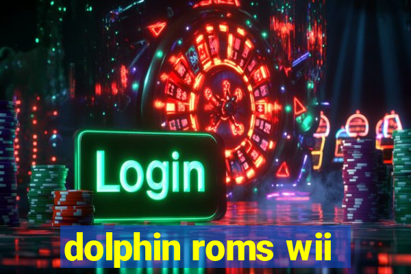 dolphin roms wii